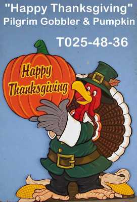 T025"Happy Thanksgiving" Pilgrim Gobbler & Pumpkin